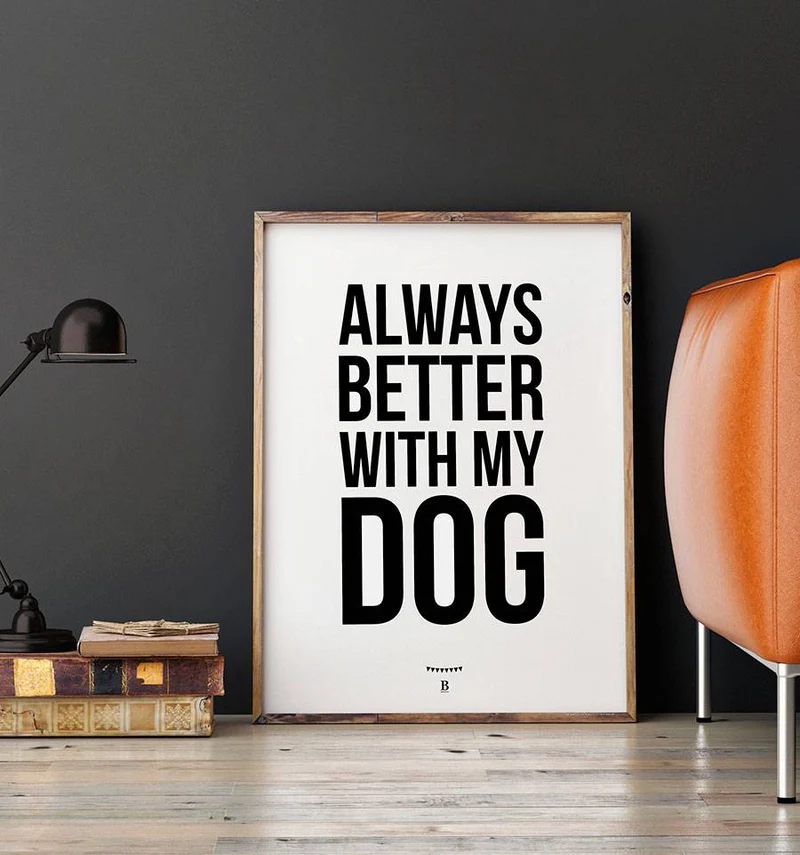 Lámina decorativa Always better with my dog